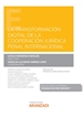 Portada del libro La transformación digital de la cooperación jurídica penal internacional (Papel + e-book)