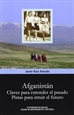 Portada del libro Afganistán. Claves para entender el pasado