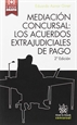 Portada del libro Mediación Concursal: los Acuerdos Extrajudiciales de Pago 2ª Edición 2016