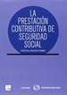 Portada del libro La prestación contributiva de Seguridad Social (Papel + e-book)