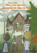 Portada del libro Mika, Finn und das geheimnisvolle Haus im Wald
