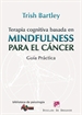 Portada del libro Terapia cognitiva basada en mindfulness para el cáncer