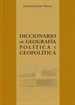 Portada del libro Diccionario de Geografía Política y Geopolítica
