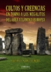 Portada del libro Cultos y creencias en torno a los megalitos del área atlántica europea
