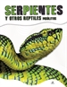 Portada del libro Serpientes y Otros Reptiles Insólitos