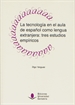 Portada del libro La tecnología en el aula de español como lengua extranjera: tres estudios empíricos