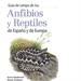 Portada del libro Anfibios Y Reptiles De España Y De Europa