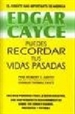 Portada del libro Edgar Cayce: Puedes Recordar tus Vidas Pasadas