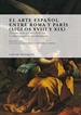 Portada del libro El arte español entre Roma y París (siglos XVIII y XIX)