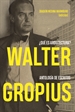 Portada del libro Walter Gropius ¿Qué es arquitectura?