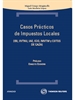 Portada del libro Casos prácticos de Impuestos locales - IBI, IIVTNU, IAE, ICIO, IMVTM Y COTOS DE  CAZA