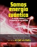 Portada del libro Somos Energía Cuántica