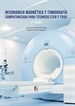 Portada del libro Resonancia Magnetica Y Tomografia Computarizada Para Tecnicos( Ter Y Tsid)-2 Edición