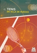 Portada del libro El Tenis En Silla De Ruedas