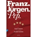 Portada del libro Franz. Jürgen. Pep.