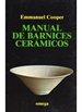 Portada del libro Manual De Barnices Ceramicos