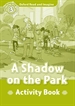 Portada del libro Oxford Read and Imagine 3. A Shadow on the Park Activity Book
