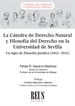 Portada del libro La Cátedra de Derecho Natural y Filosofía del Derecho en la Universidad de Sevilla