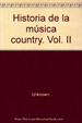 Portada del libro Historia de la música country. Vol. II