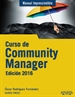 Portada del libro Curso de Community Manager. Edición 2016