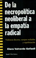 Portada del libro De la necropolítica neoliberal a la empatía radical