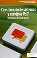 Portada del libro Construcción de sistemas y servicios VoIP con software de código abierto