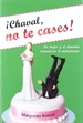 Portada del libro ¡Chaval, no te cases!