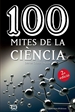 Portada del libro 100 mites de la ciència