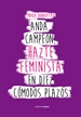 Portada del libro Anda campeón, hazte feminista en diez cómodos plazos
