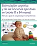 Portada del libro Estimulación cognitiva y de las funciones ejecutivas en bebés (0 a 24 meses)