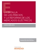 Portada del libro La batalla de los precios y la reforma de los mercados eléctricos (Papel + e-book)