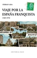 Portada del libro Viaje por la España franquista (1969-1970)