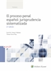 Portada del libro El proceso penal español: jurisprudencia sistematizada (2.ª Edición)