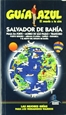 Portada del libro Guía Azul Salvador de Bahia