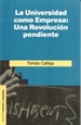 Portada del libro La Universidad como Empresa: Una revolución pendiente