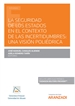 Portada del libro La seguridad de los estados en el contexto de las incertidumbres: una visión poliédrica (Papel + e-book)