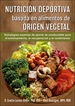 Portada del libro Nutrición deportiva basada en alimentos de origen vegetal
