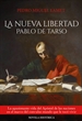 Portada del libro La nueva libertad: Pablo de Tarso