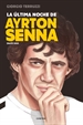 Portada del libro La última noche de Ayrton Senna