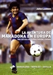 Portada del libro La aventura de Maradona en Europa