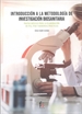 Portada del libro Introduccion A La Metodologia De Investigación Biosanitaria.Pautas Basicas Para La Elaboración De Tfg, Tfh Y Memorias De Practicas