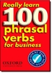 Portada del libro Really Learn 100 Phrasal Verbs for business