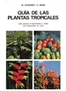Portada del libro Guia De Las Plantas Tropicales