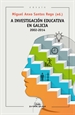 Portada del libro Investigacion educativa en galicia,a (2002-2014)