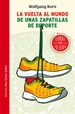 Portada del libro La vuelta al mundo de unas zapatillas de deporte