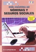 Portada del libro Guía Práctica de Nóminas y Seguros Sociales. 3ª Edición