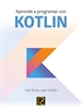 Portada del libro Aprende a programar con KOTLIN
