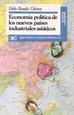 Portada del libro Economía política de los nuevos países industriales asiáticos