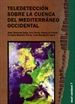 Portada del libro Teledetección sobre la cuenca del mediterráneo occidental