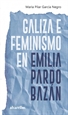 Portada del libro Galiza E Feminismo En Emilia Pardo Bazán